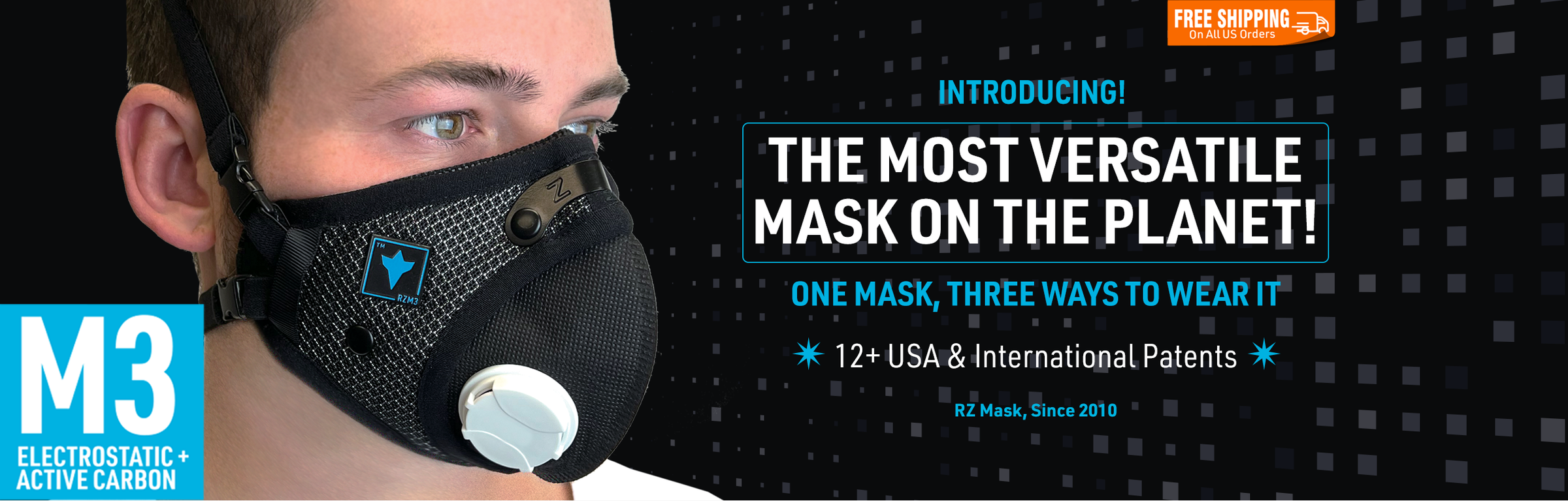 A man wearing the New RZ Mask M3 Mask - The rest of the image announces that the RZ Mask M3 is the most versatile mask on the planet - three different ways to wear it - and it holds 12+ International patents